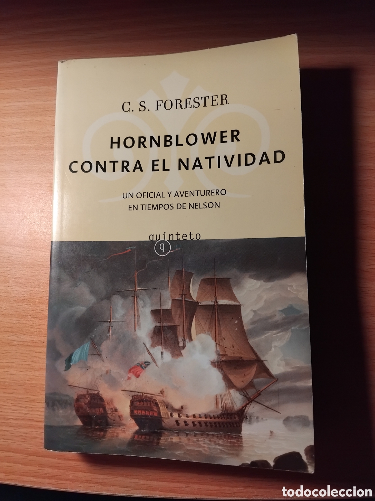 Libros de segunda mano: Hornblower contra el Natividad;C.S.Forester;Edhasa;2008