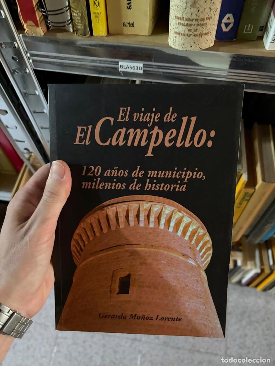 Libros de segunda mano: BLAS63D Gerardo Mu&ntilde;oz Lorente, El viaje de El Campello: 120 a&ntilde;os de municipio, milenios de historia,
