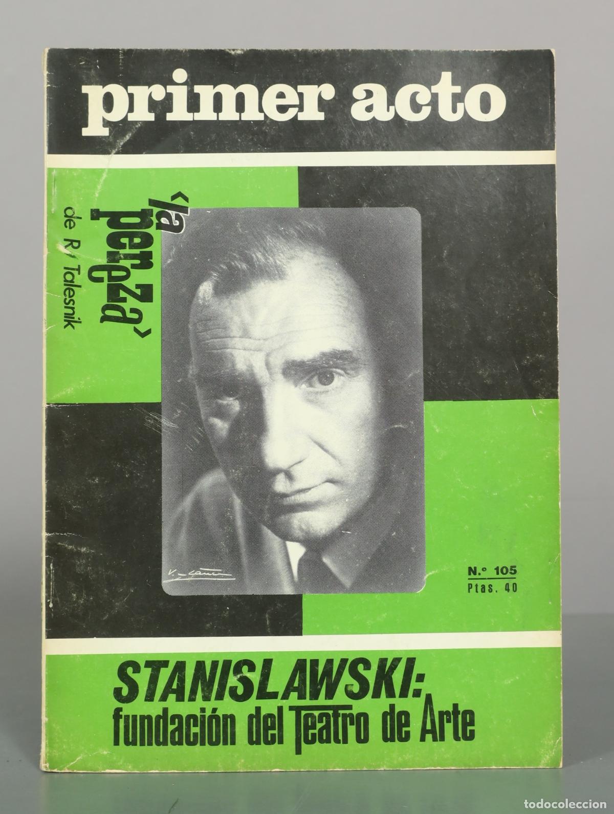 Libros de segunda mano: Revista Primer Acto N&ordm; 105 - Ricardo Talesnik, Konstantin Stanislavski
