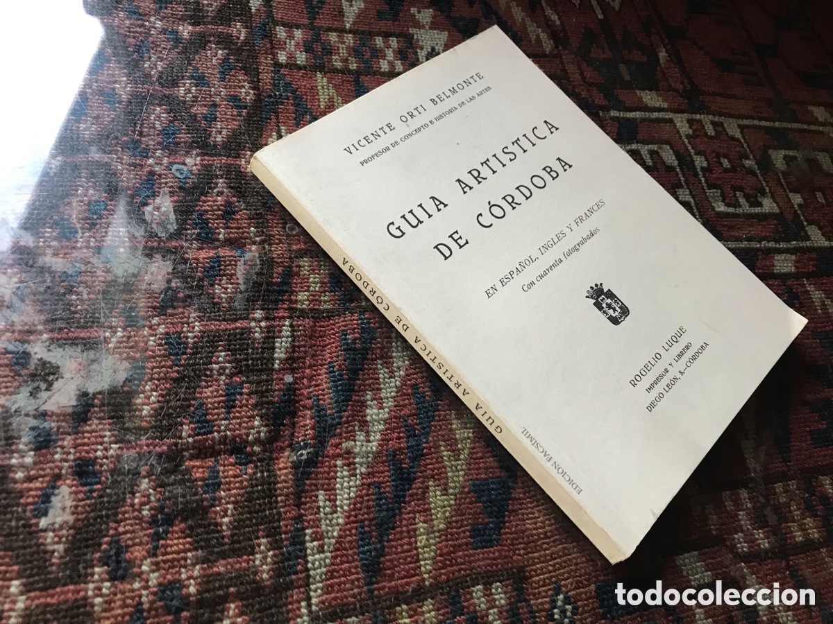 Libros de segunda mano: Gu&iacute;a art&iacute;stica C&oacute;rdoba. Vicente Ort&iacute; Belmonte. Rogelio Luque