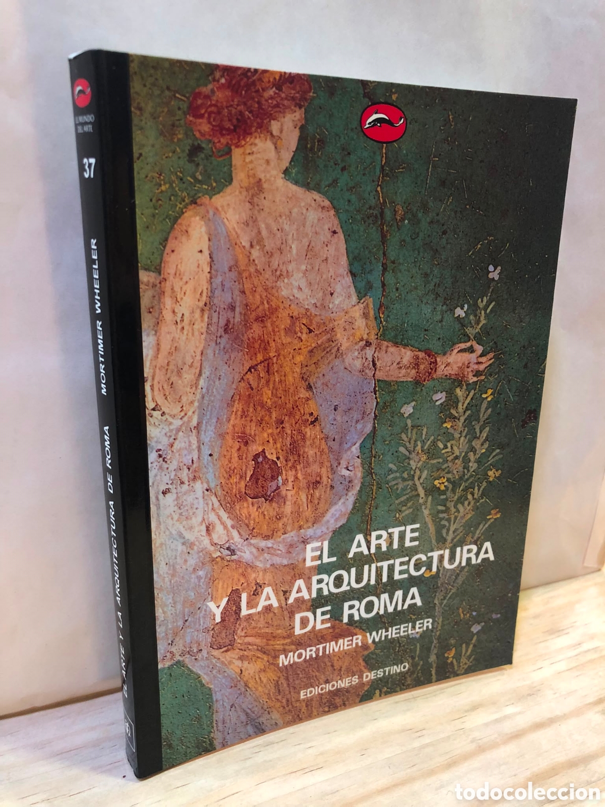 Livres d'occasion: El arte y la arquitectura de Roma - Mortimer Wheeler