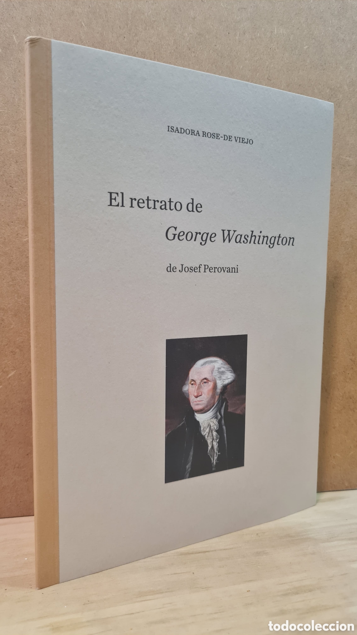 Livres d'occasion: El retrato de George Washington de Josef Perovani - Isadora Rose-de Viejo