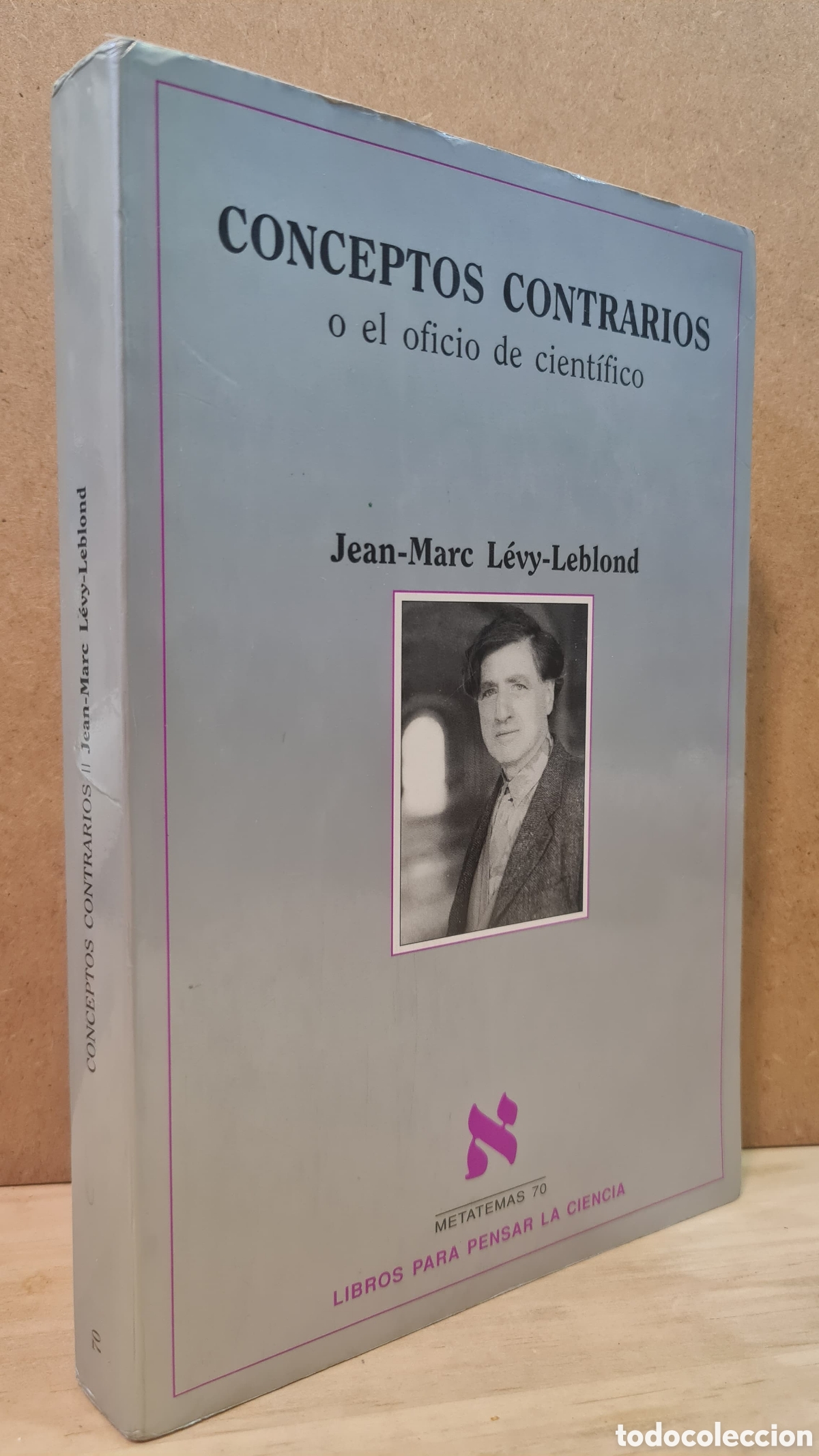 Libros de segunda mano: Conceptos contrarios o el oficio de cient&iacute;fico - Jean-Marc L&eacute;vy-Leblond
