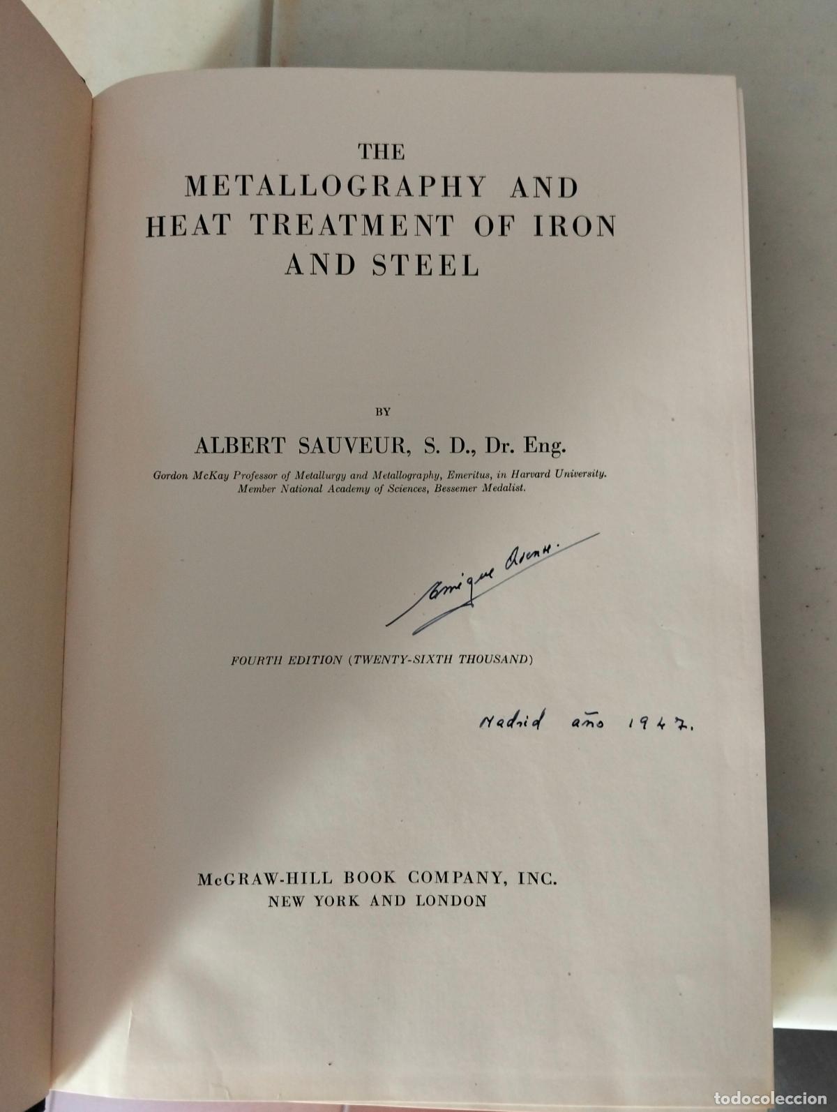 Libros de segunda mano: Raro. Metalurgia. Metallography and Heat Treatmen of Iron and Stell, A. Sauveur, McGrawHill, 1947