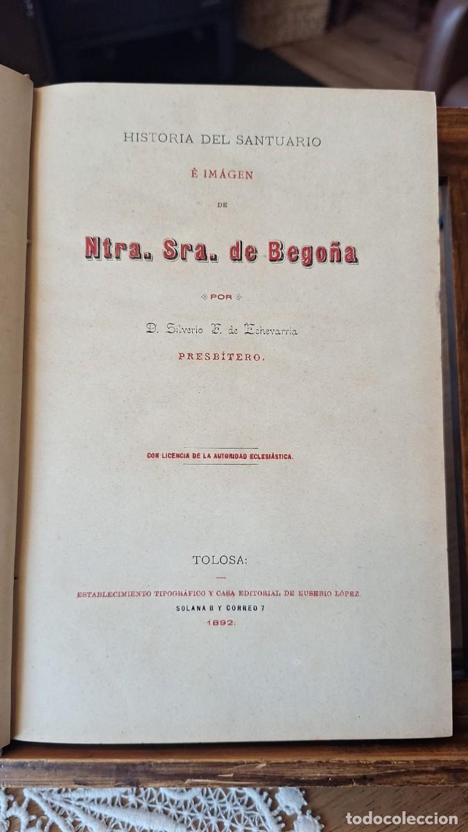 Libros de segunda mano: Historia del Santuario e Im&aacute;gen de Ntra. Sra. De Bego&ntilde;a / Silverio F. de Echevarria
