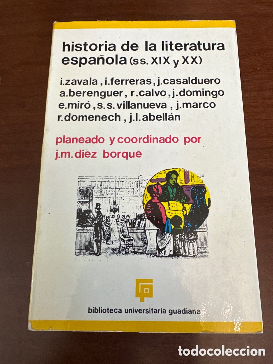 Libros de segunda mano: Historia de la literatura espa&ntilde;ola III: siglos XIX y XX. - Jos&eacute; Mar&iacute;a D&iacute;ez Borque.