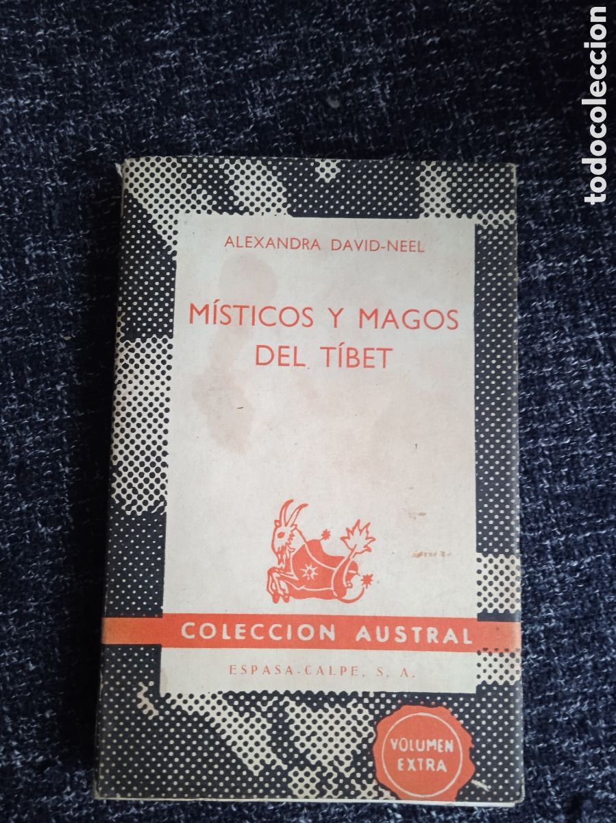 Libros de segunda mano: M&Iacute;STICOS Y MAGOS DEL T&Iacute;BET / ALEXANDRA DAVID-NEEL -COLECCION AUSTRAL