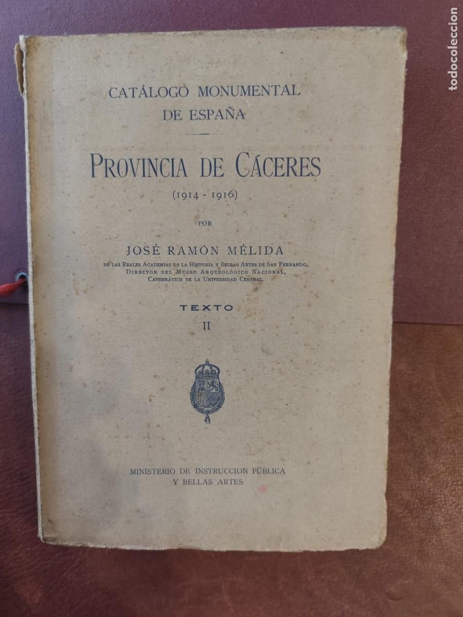 Libros de segunda mano: Jos&eacute; Ram&oacute;n M&eacute;lida. CAT&Aacute;LOGO MONUMENTAL DE ESPA&Ntilde;A. PROVINCIA DE C&Aacute;CERES 1914-1916. TEXTO II. 1924