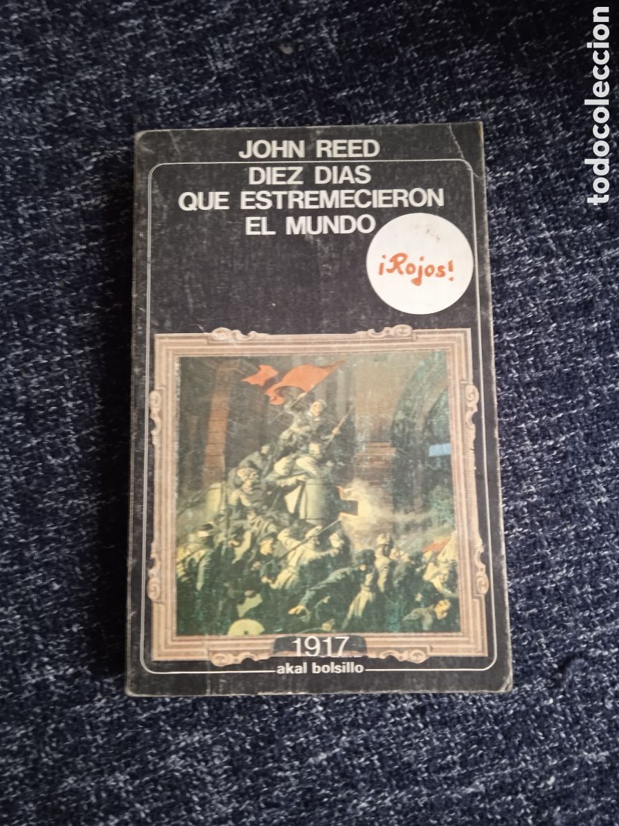 Libros de segunda mano: Diez dias que estremecieron el mundo / John Reed -ED. AKAL