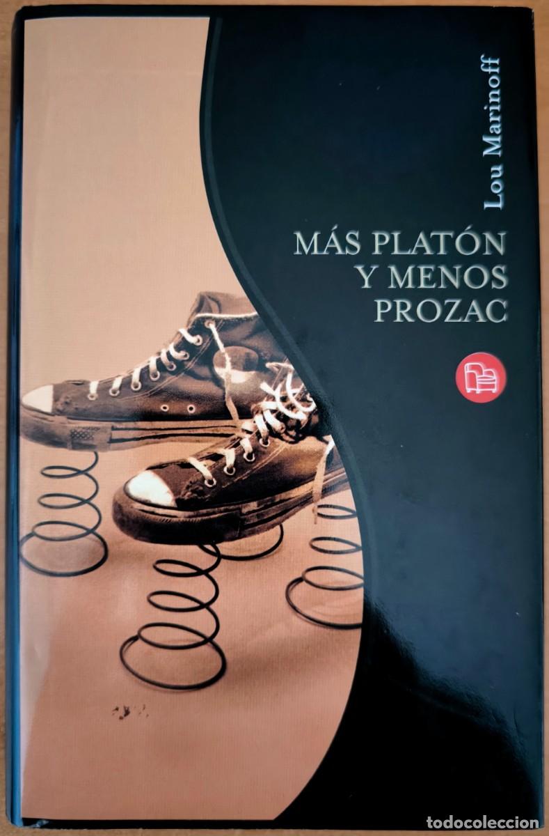 Libros de segunda mano: M&aacute;s Plat&oacute;n y Menos Prozac, de Lou Marinoff