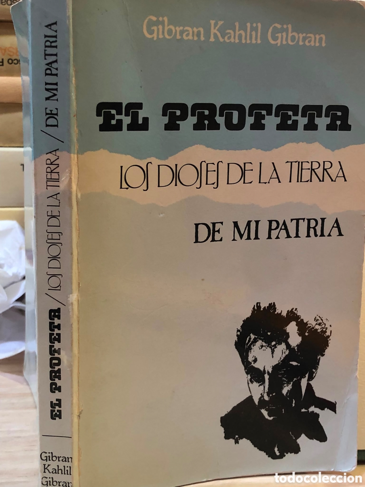 Gebrauchte B&uuml;cher: El profeta. Los dioses de la tierra. De mi Patria - Gibran Kahlil Gibran
