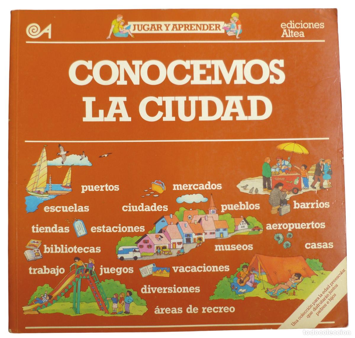 Libros de segunda mano: Conocemos la ciudad. Jugar y aprender. Ediciones Altea. 1983