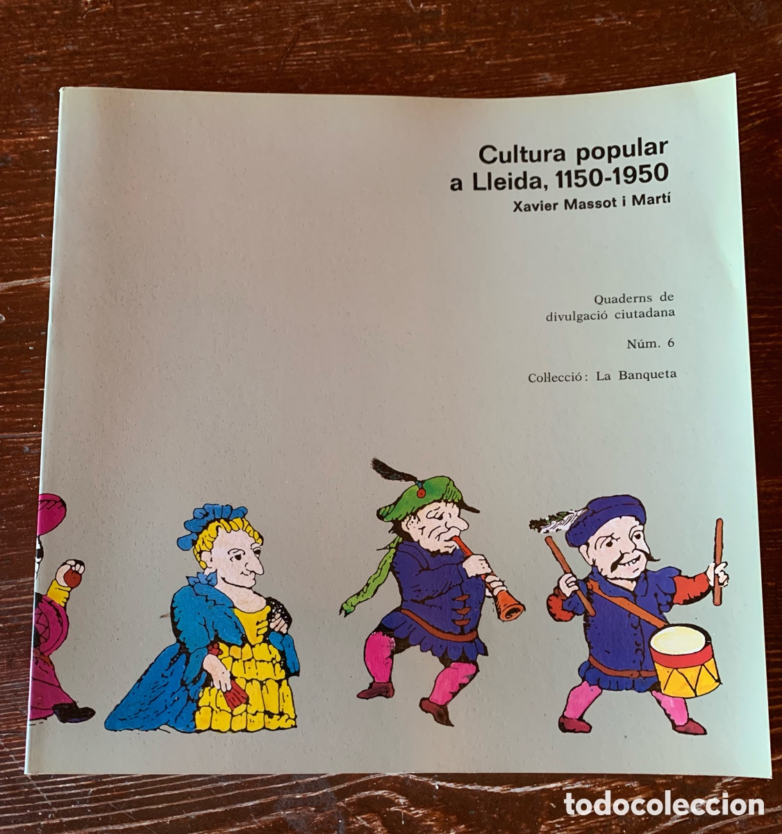 Libros de segunda mano: CULTURA POPULAR A LLEIDA 1150 - 1950 XAVIER MASSOT I MARTI QUADERNS DIVULGACIO CIUTADANA N&ordm;6