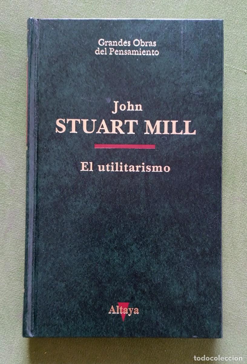Libros de segunda mano: EL UTILITARISMO - JOHN STUART MILL - GRANDES OBRAS DEL PENSAMIENTO.