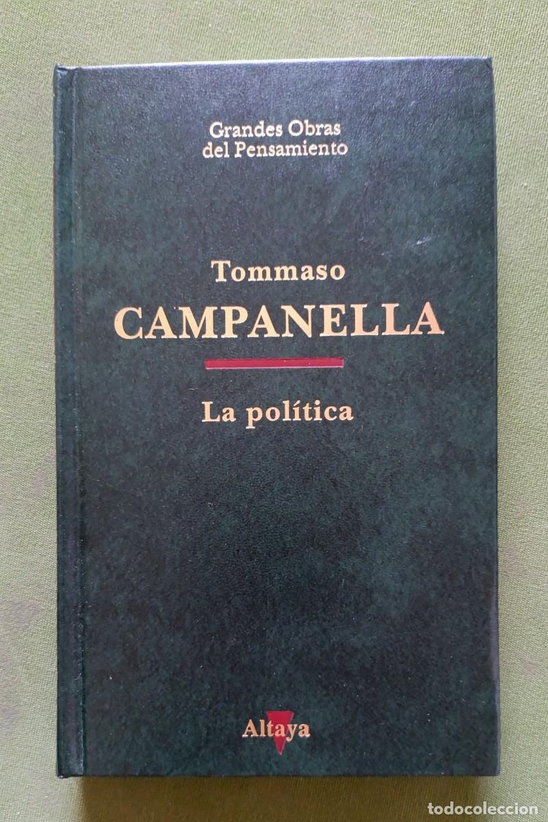 Libros de segunda mano: LA POL&Iacute;TICA - TOMMASO CAMPANELLA - GRANDES OBRAS DEL PENSAMIENTO.