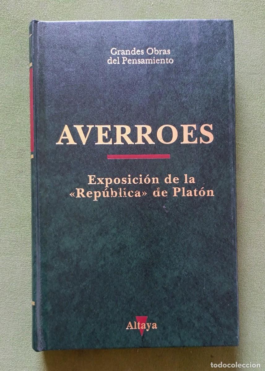 Libros de segunda mano: EXPOSICI&Oacute;N DE LA REP&Uacute;BLICA DE PLAT&Oacute;N - AVERROES - GRANDES OBRAS DEL PENSAMIENTO.