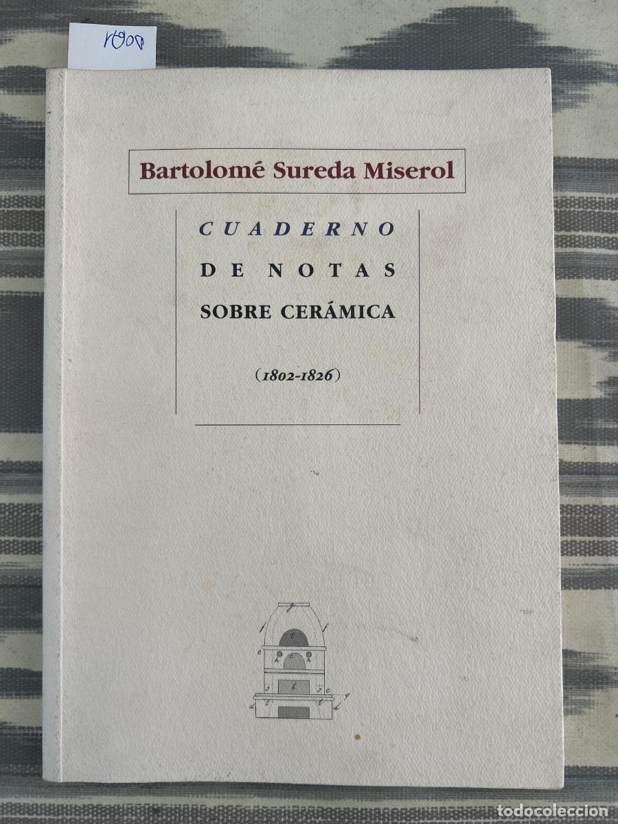 Libri di seconda mano: CUADERNO DE NOTAS SOBRE CERAMICA, 1802 1826, BARTOLOME SUREDA MISEROL