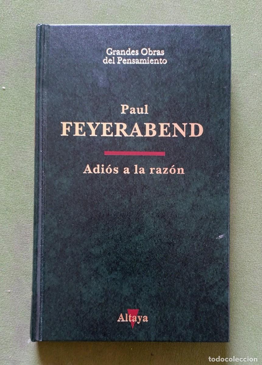 Libros de segunda mano: ADI&Oacute;S A LA RAZ&Oacute;N - PAUL FEYERABEND - GRANDES OBRAS DEL PENSAMIENTO.