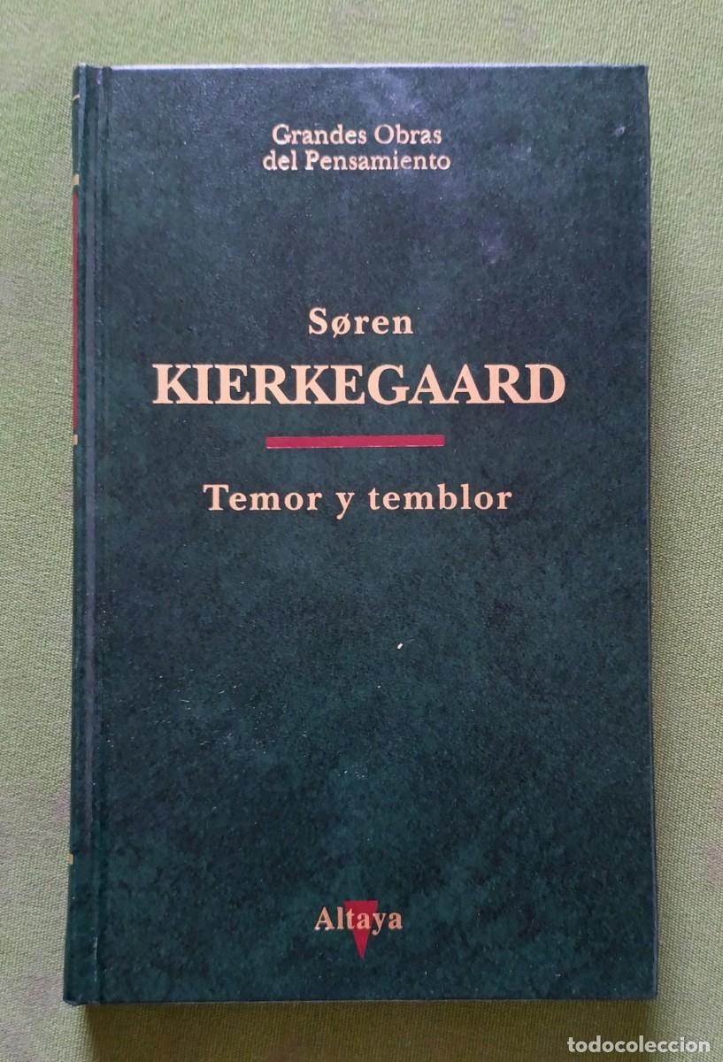 Libros de segunda mano: TEMOR Y TEMBLOR - S&Oslash;REN KIERKEGAARD - GRANDES OBRAS DEL PENSAMIENTO.