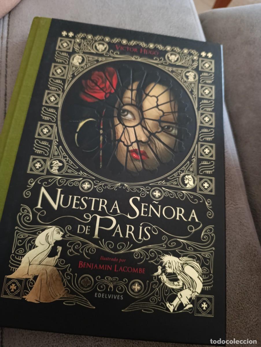Libros de segunda mano: NUESTRA SE&Ntilde;ORA DE PARIS VICTOR HUGO ILUSTRADO BENJAMIN LACOMBE EST32B3