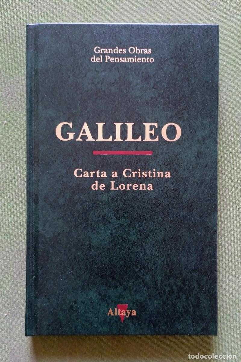 Libros de segunda mano: CARTA A CRISTINA DE LORENA - GALILEO - GRANDES OBRAS DEL PENSAMIENTO.