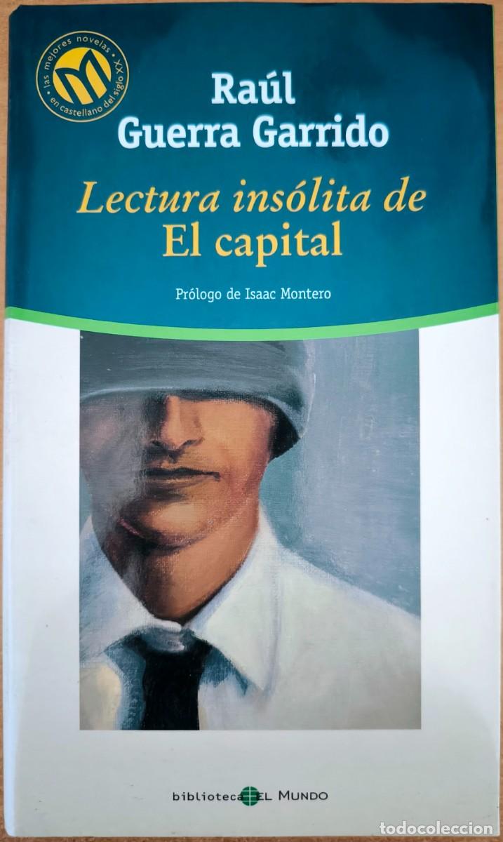 Libros de segunda mano: Lectura Ins&oacute;lita de El Capital, de Ra&uacute;l Guerra Garrido