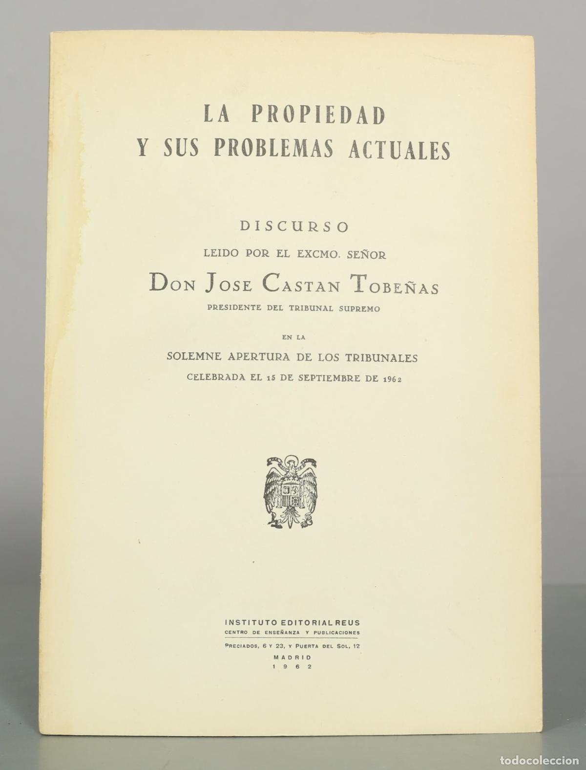 Libros de segunda mano: La propiedad y sus problemas actuales - Jos&eacute; Cast&aacute;n Tobe&ntilde;as - Instituto Editorial Reus