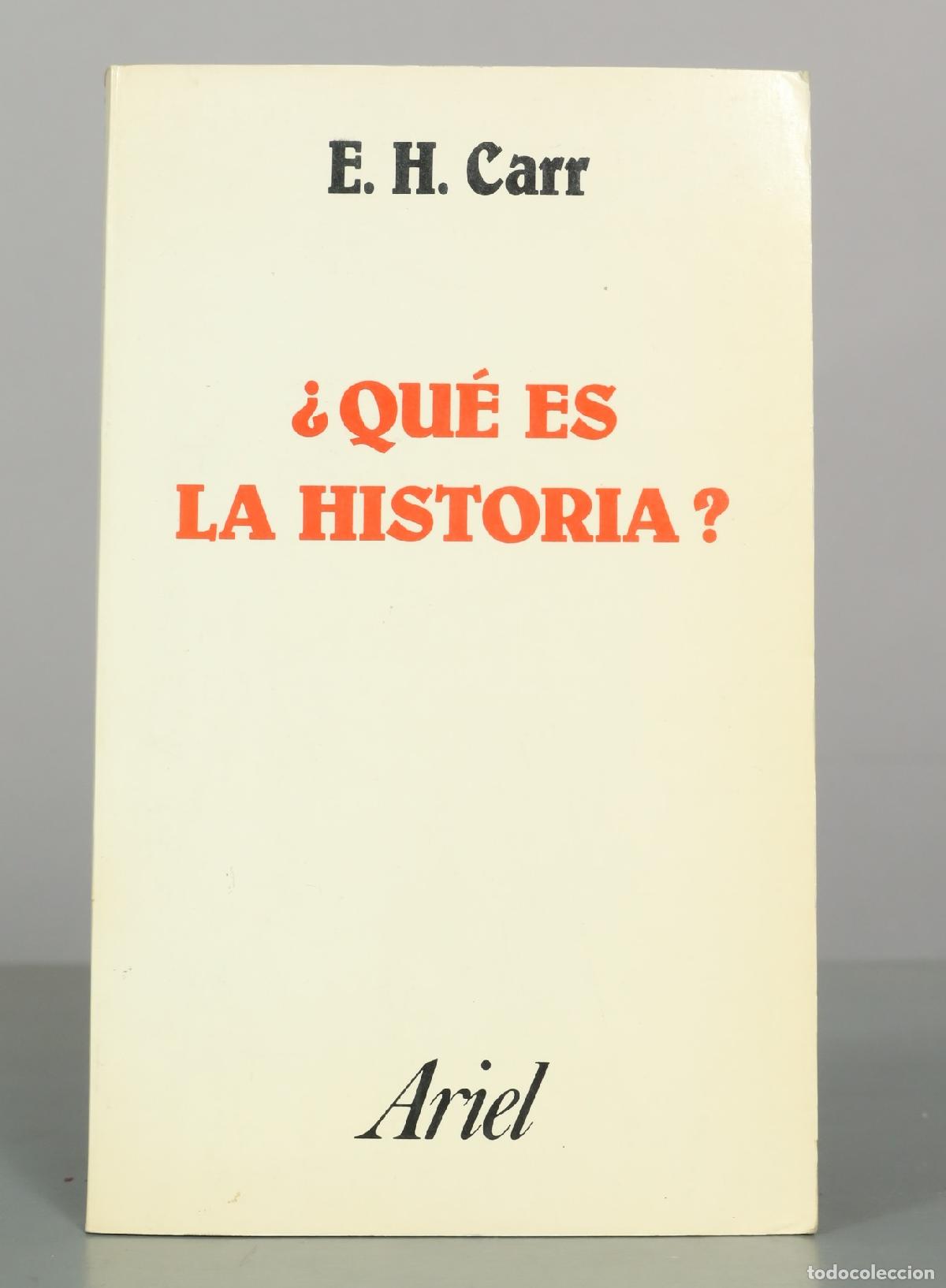 Libros de segunda mano: &iquest;Qu&eacute; es la historia? - E. H. Carr - Editorial Ariel