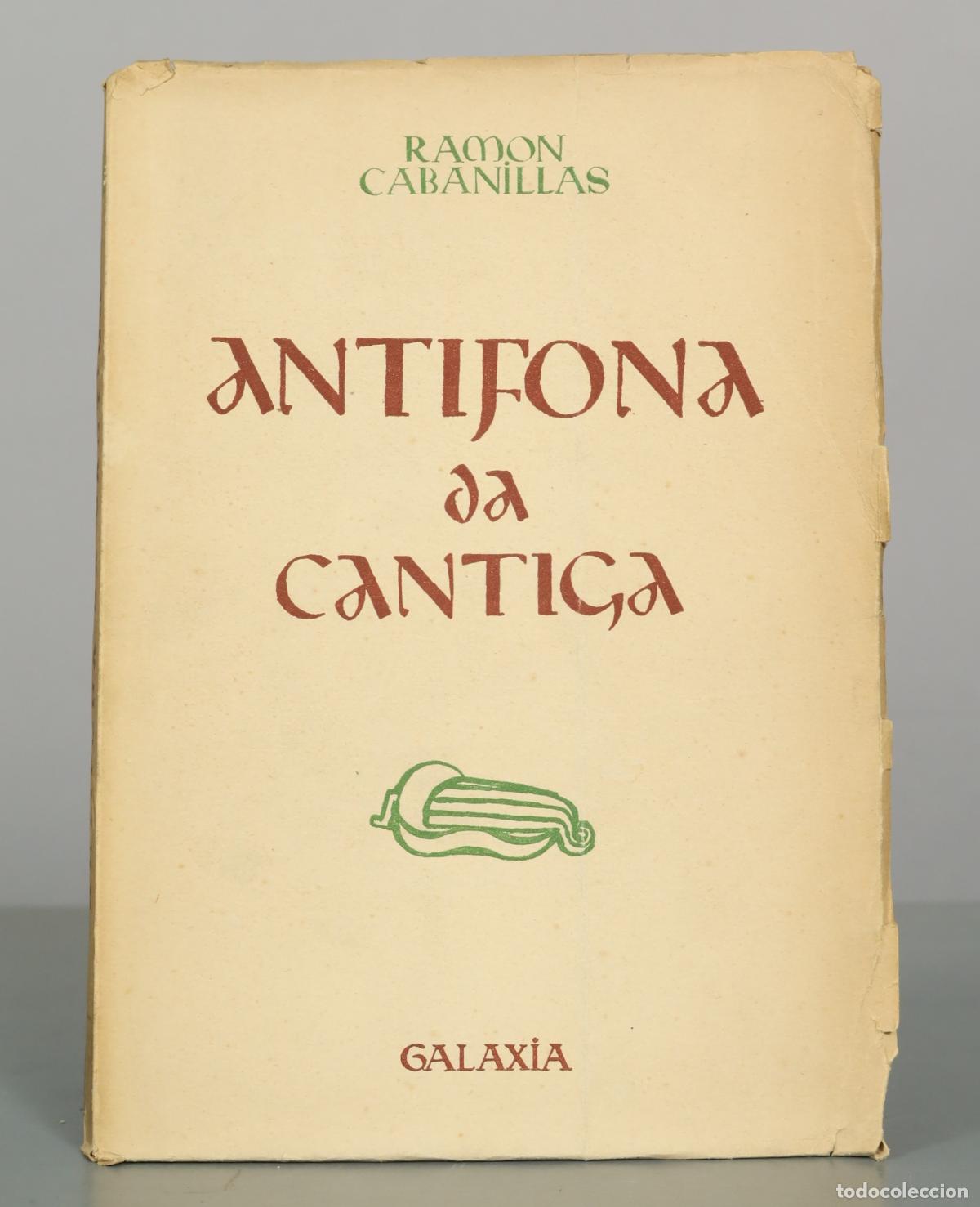 Libros de segunda mano: Ant&iacute;fona da cantiga - Ram&oacute;n Cabanillas - Editorial Galaxia