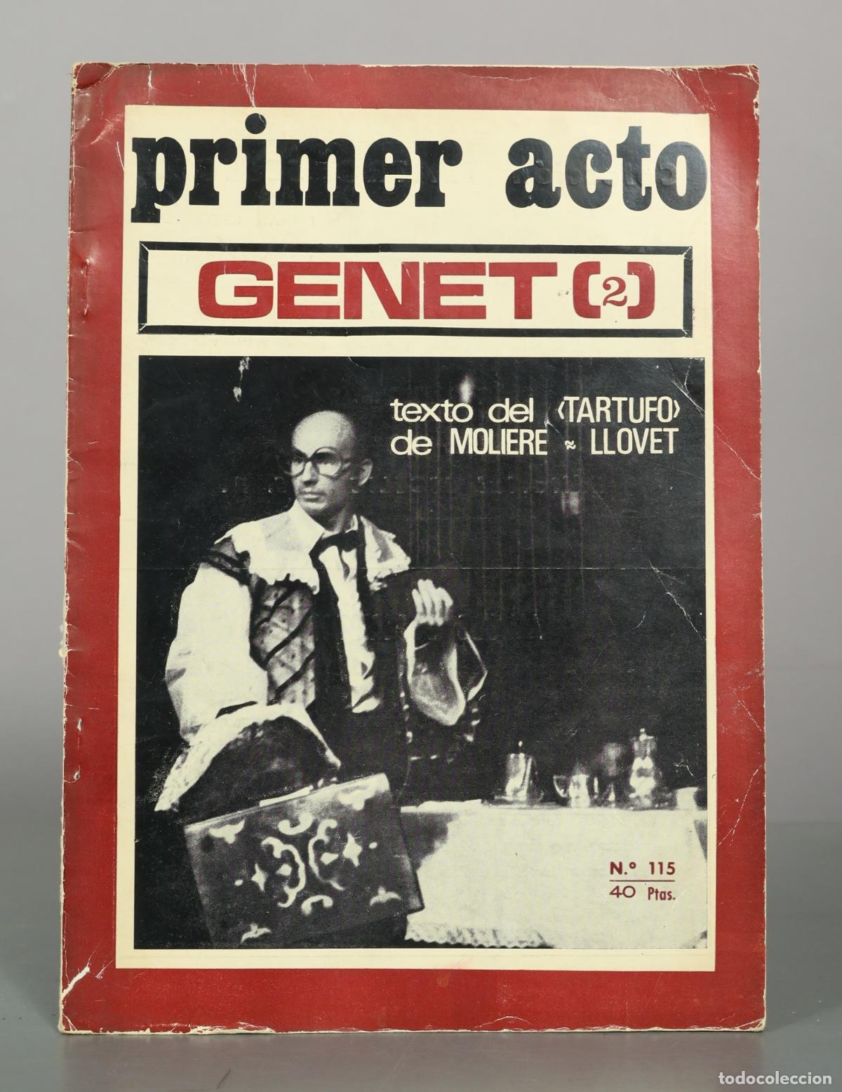Libros de segunda mano: Primer Acto: revista de teatro N&ordm; 115 - Genet - Tartufo de Moliere, Llovet