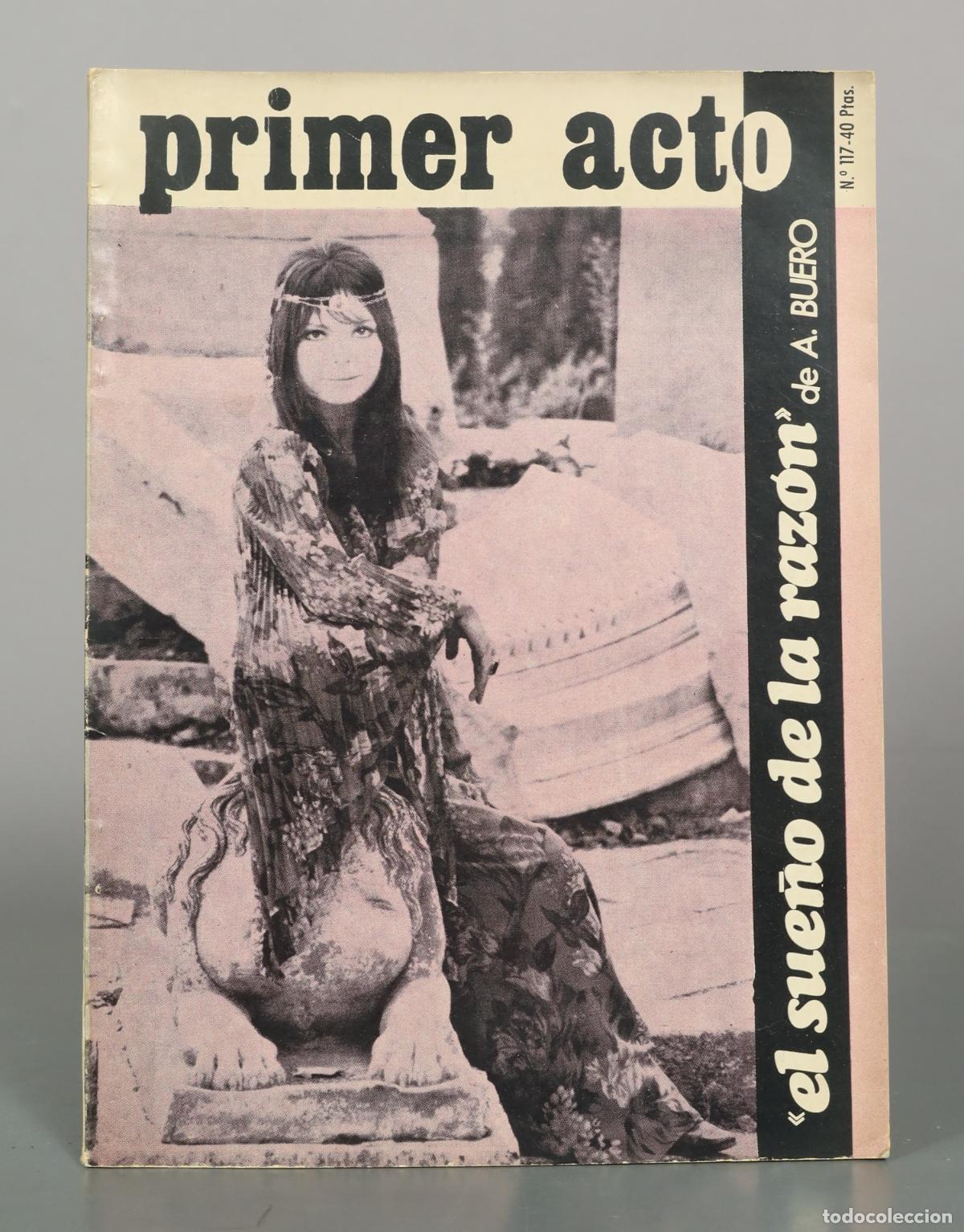 Libros de segunda mano: Primer Acto - El sue&ntilde;o de la raz&oacute;n - Antonio Buero Vallejo - Editorial Primer Acto. 117