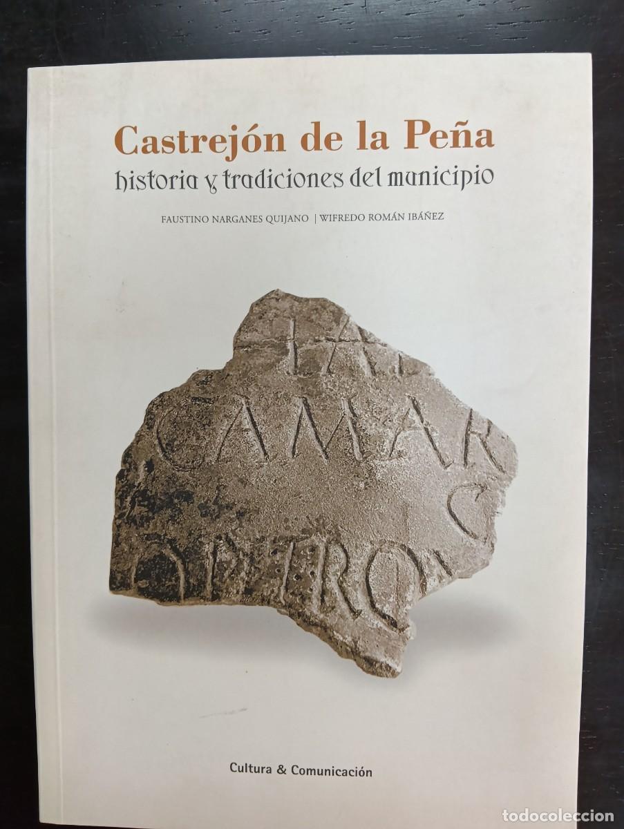 Libros de segunda mano: Castrej&oacute;n de la Pe&ntilde;a - historia y tradiciones d...