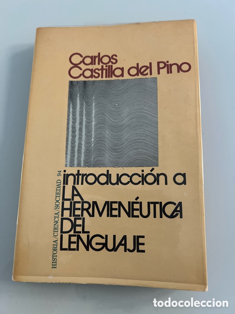 Libros de segunda mano: Introduccion a la Hermeneutica del lenguaje. Carlos Castilla del pino. Ediciones Peninsula.