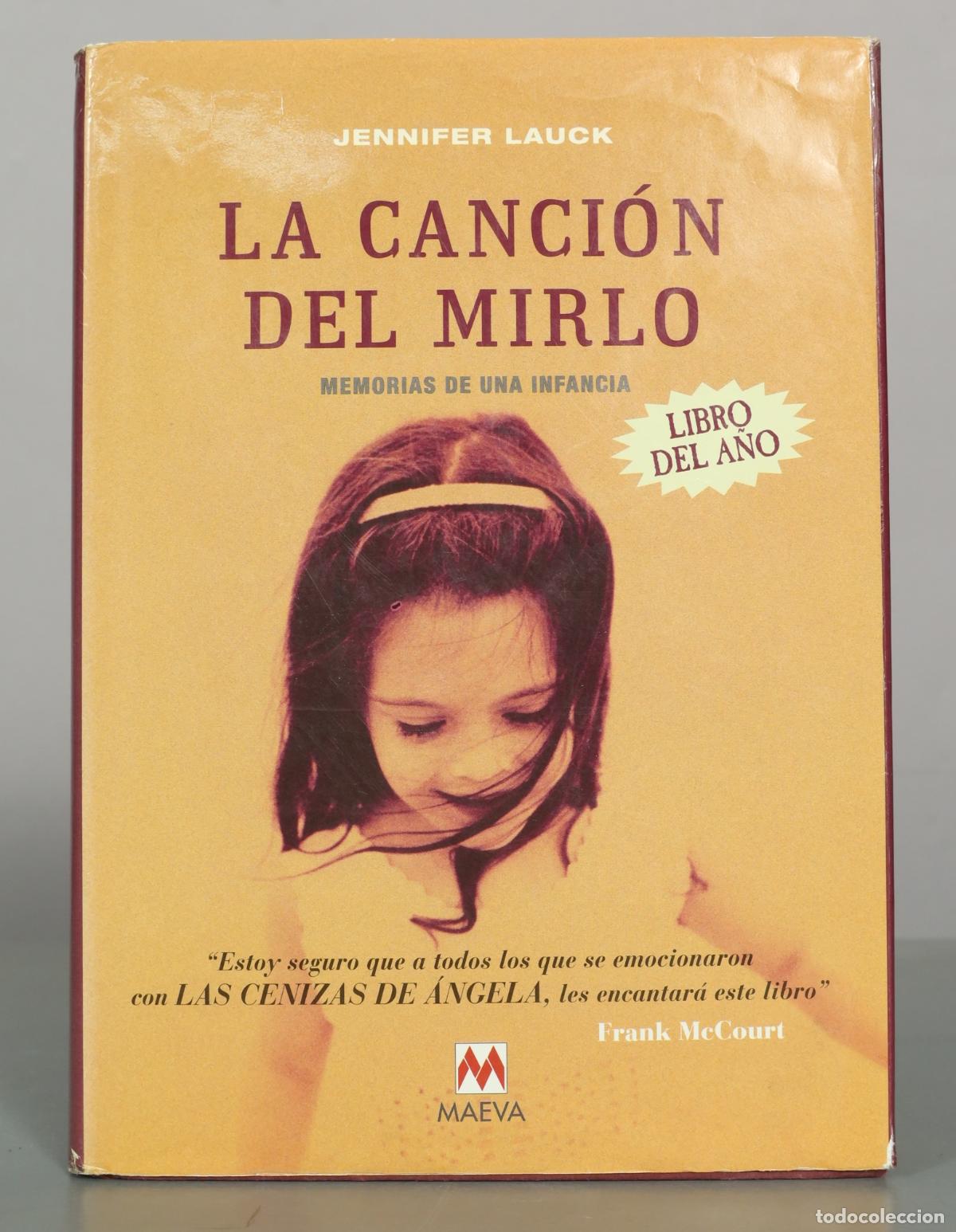 Libros de segunda mano: La canci&oacute;n del mirlo: memorias de una infancia - Jennifer Lauck - Ediciones Maeva