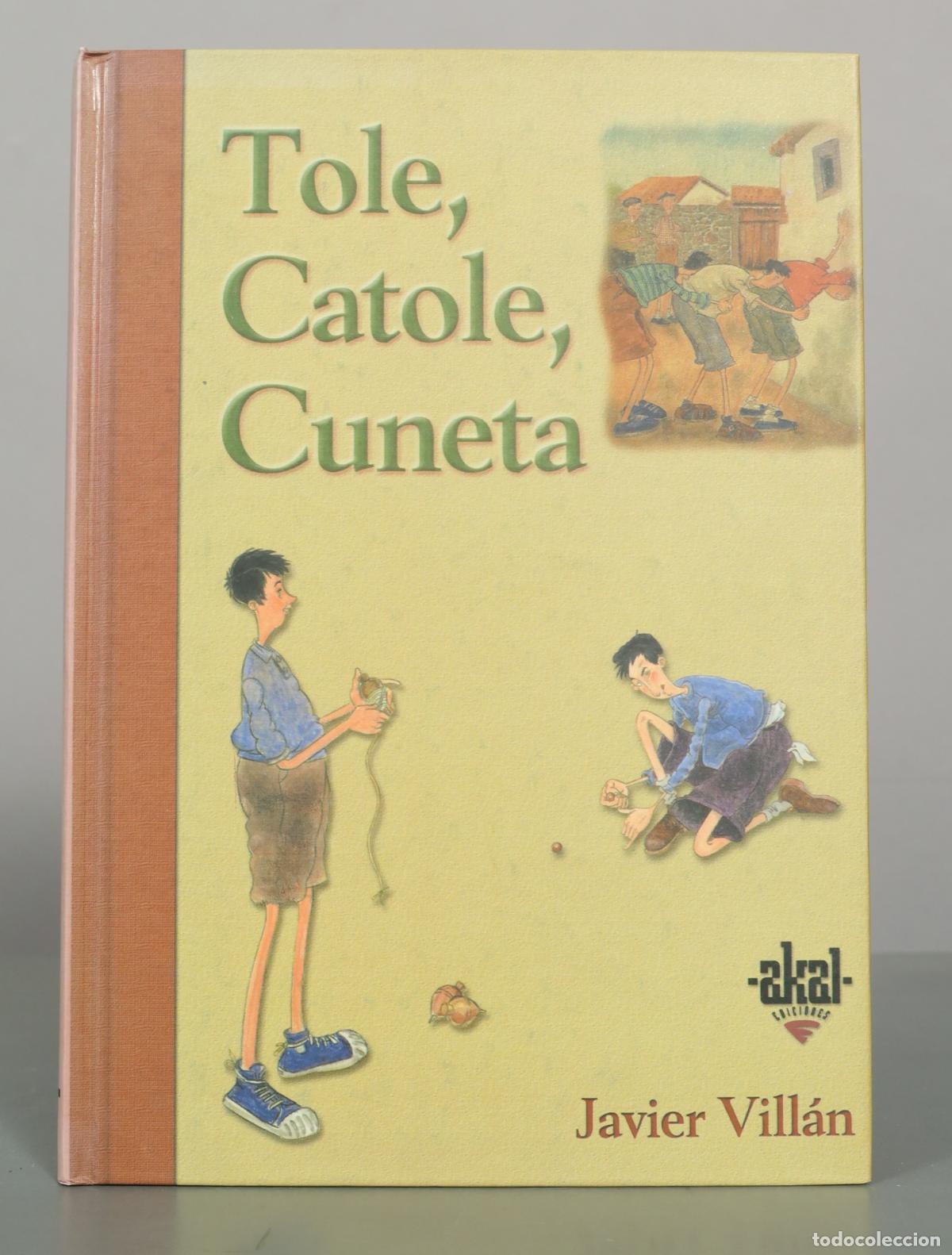 Libros de segunda mano: Tole, Catole, Cuneta - Javier Vill&aacute;n - Ediciones Akal