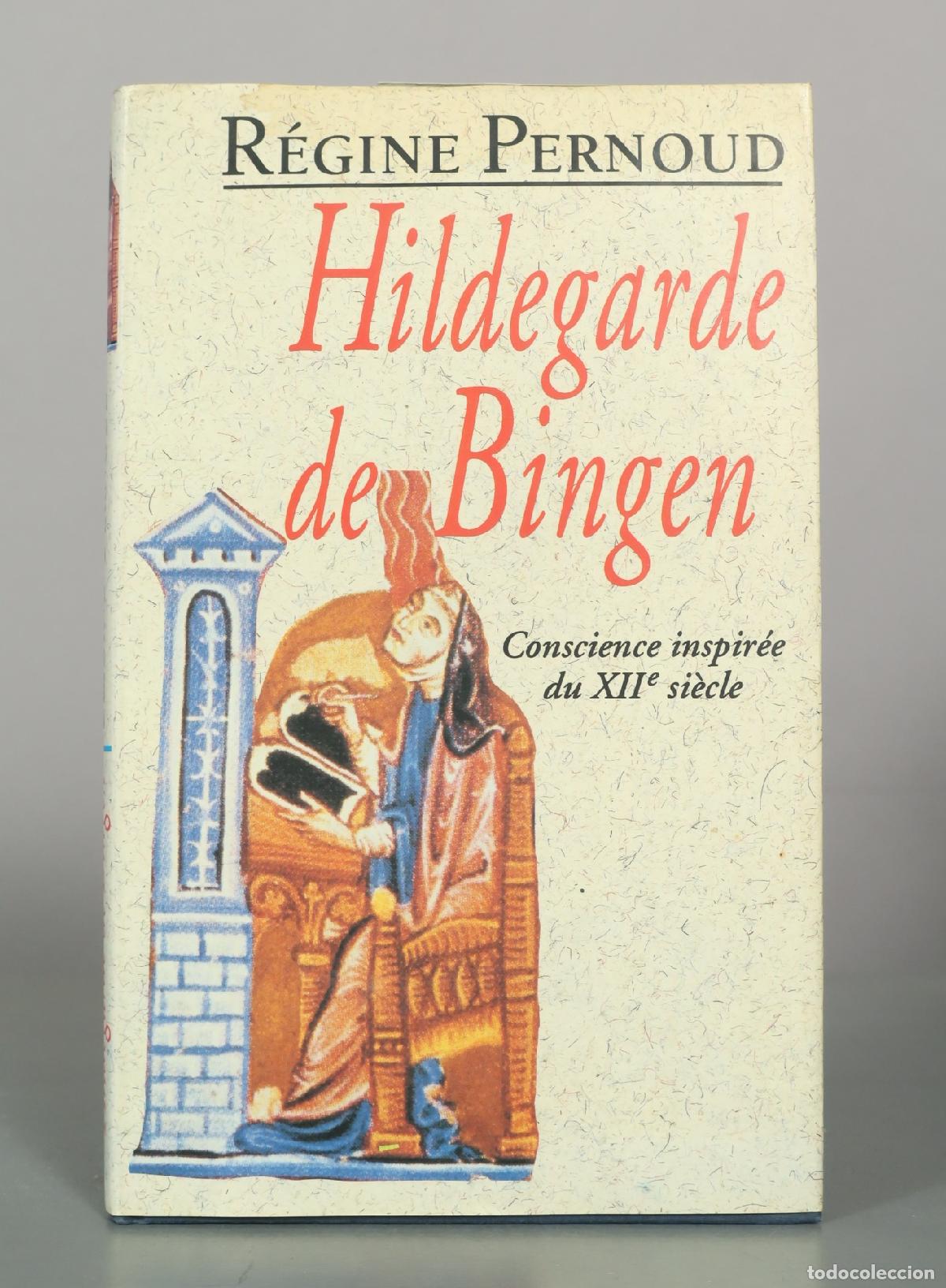 Libros de segunda mano: Hildegarde de Bingen: Conscience inspir&eacute;e du XIIe si&egrave;cle - R&eacute;gine Pernoud