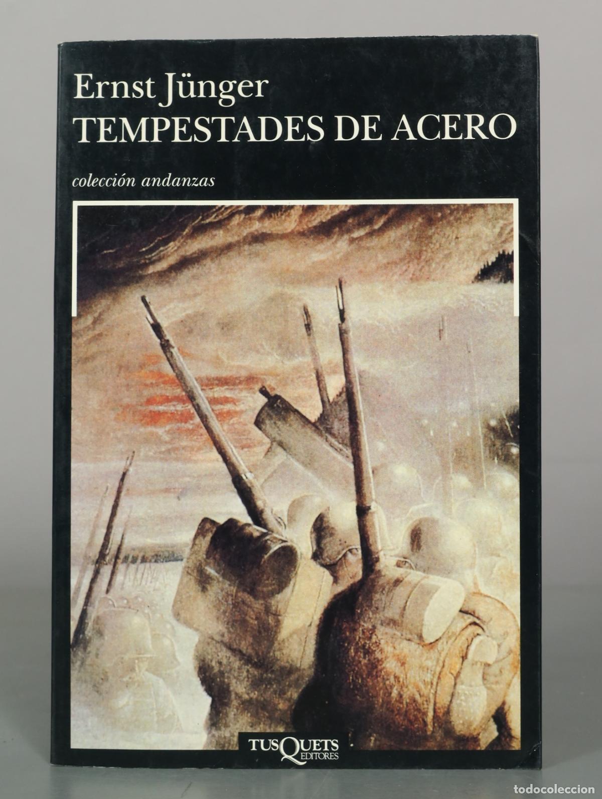 Libros de segunda mano: Tempestades de acero - Ernst J&uuml;nger - Tusquets Editores