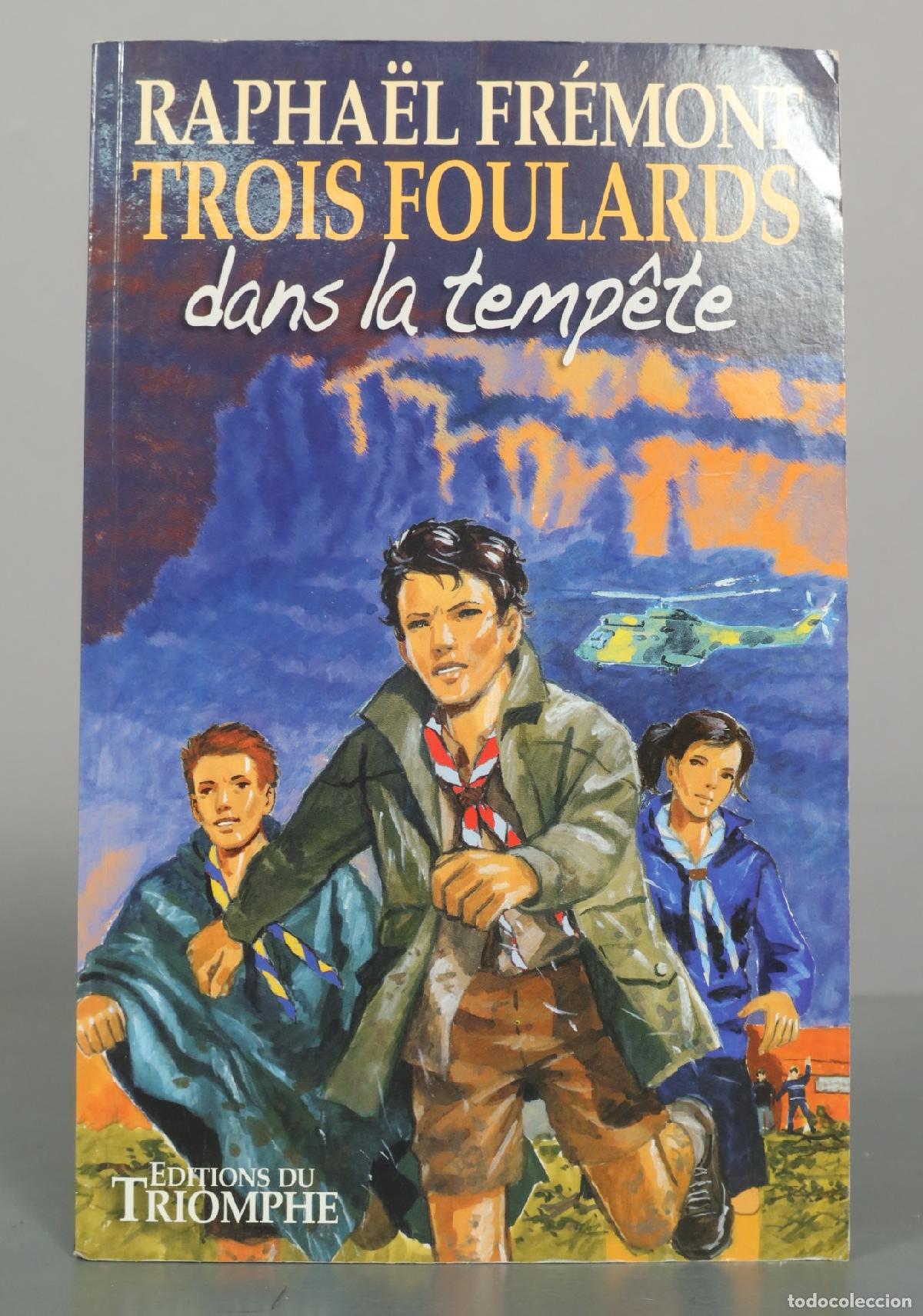 Libros de segunda mano: Trois foulards dans la temp&ecirc;te - Rapha&euml;l Fr&eacute;mont - &Eacute;ditions du Triomphe