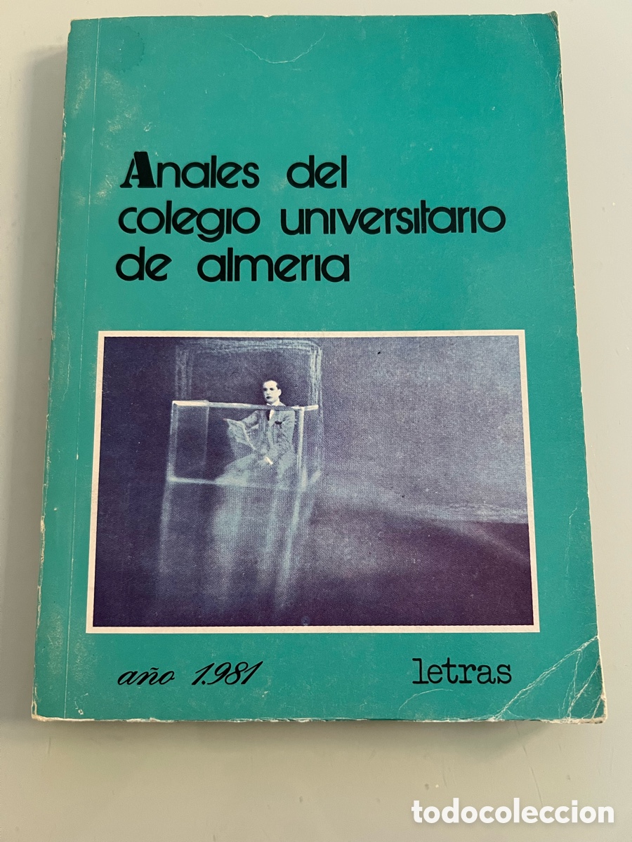 Libros de segunda mano: Anales del colegio universitario de Almeria. A&ntilde;o 1981. Letras.
