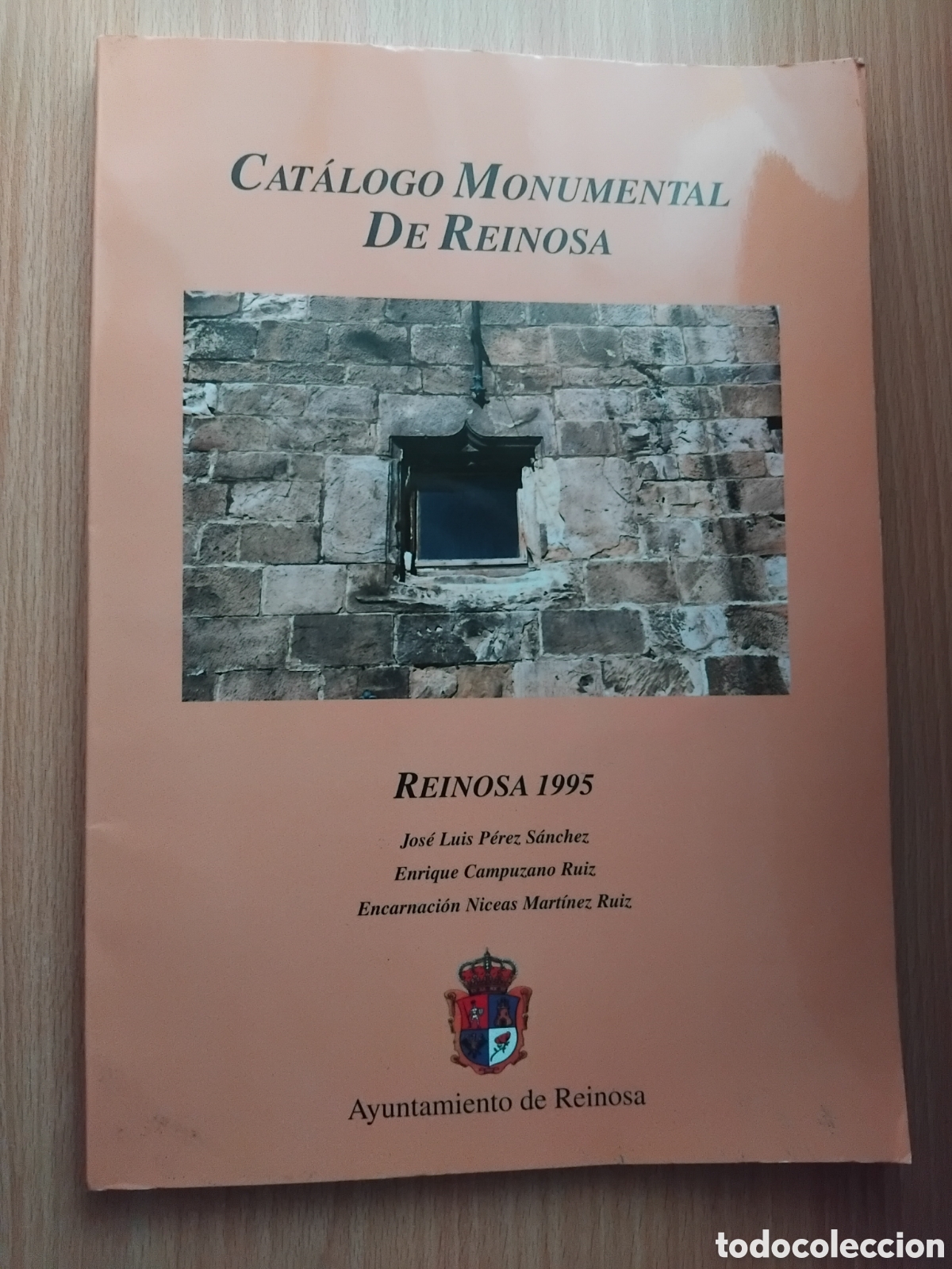 Libros de segunda mano: Cat&aacute;logo monumental de Reinosa;J.L.P&eacute;rez S&aacute;nchez/E.Campuzano/E.Niceas Mart&iacute;nez;Ayunt.de Reinosa;1995
