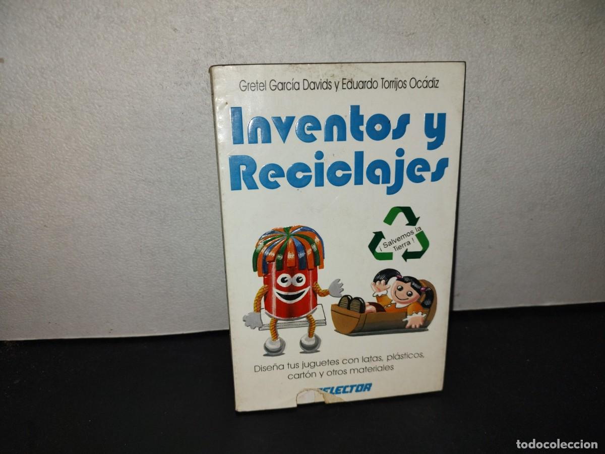 Libros de segunda mano: 197- Inventos Y Reciclajes. Dise&ntilde;a Tus Juguetes Con Latas, Pl&aacute;sticos, Cart&oacute;n Y Otros Materiales