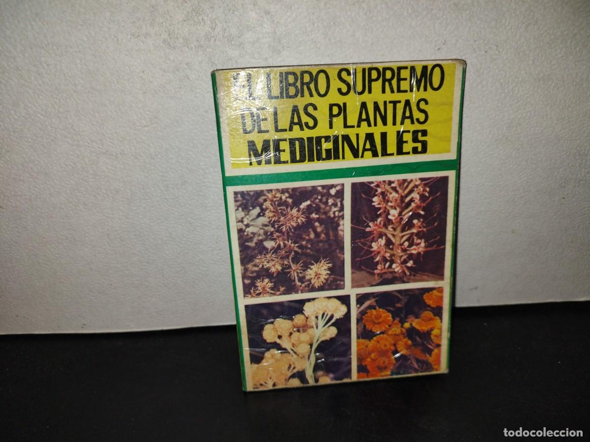 Libros de segunda mano: 197- El Libro Supremo De Las Plantas Medicinales - G&oacute;mez G&oacute;mez Hnos. Editores - 1A. Ed. 1984