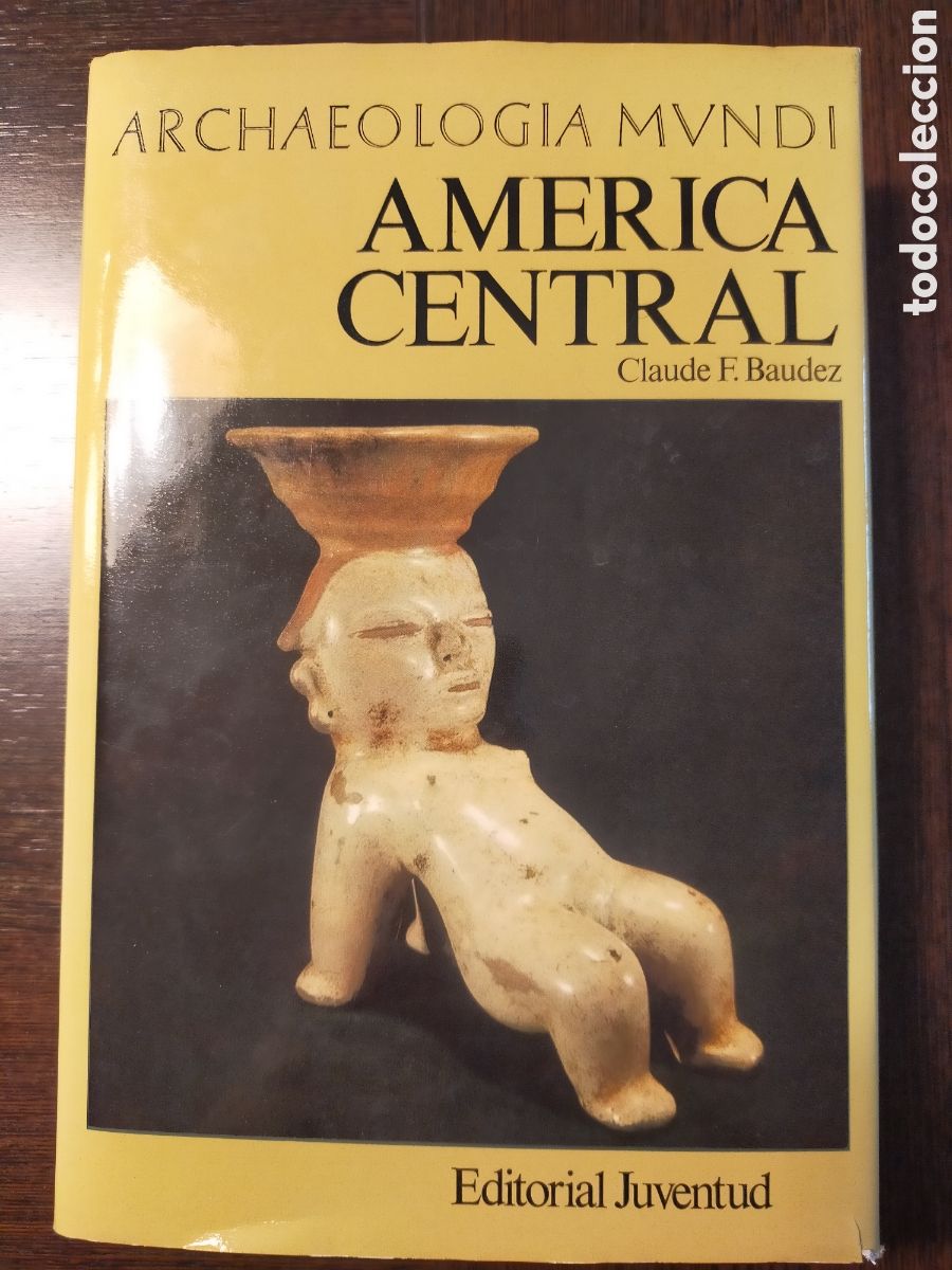 Libros de segunda mano: Am&eacute;rica central, Archaeologia Mundi, Claude F. Baudez