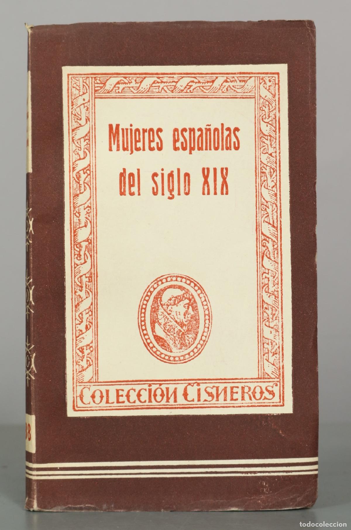 Libros de segunda mano: Colecci&oacute;n Cisneros 88. Mujeres espa&ntilde;olas del siglo XIX - Vvaa - Ediciones Atlas
