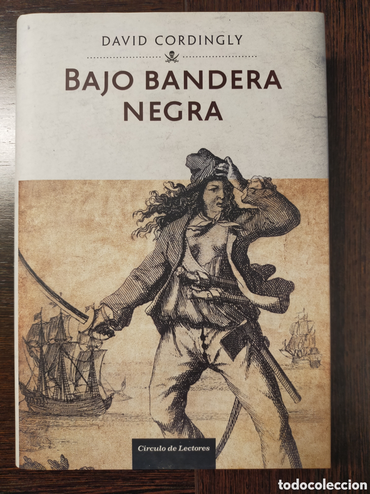 Libros de segunda mano: Bajo bandera negra, La vida entre piratas, David Cordingly
