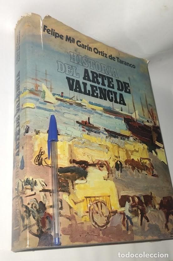 Libros de segunda mano: historia del arte de Valencia - Felipe M&ordf; Gar&iacute;n Ortiz de Taranco - Edita Caja de Ahorros 1978