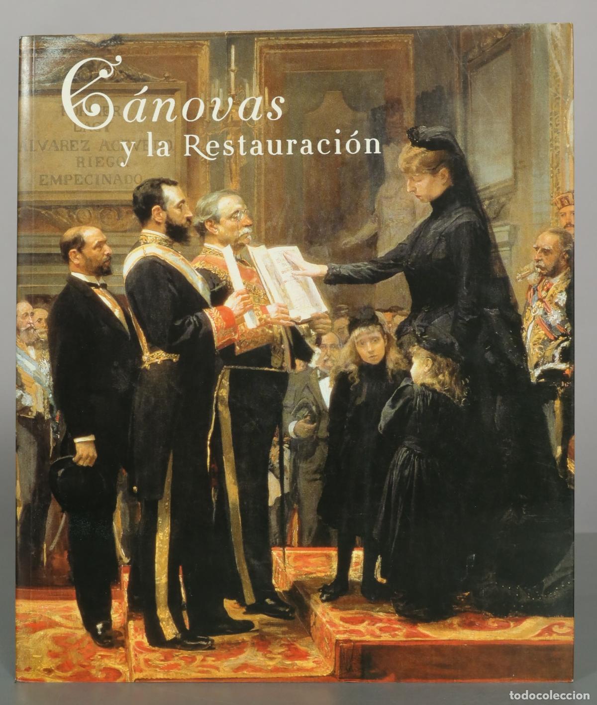 Libros de segunda mano: C&aacute;novas y la Restauraci&oacute;n. CATALOGO