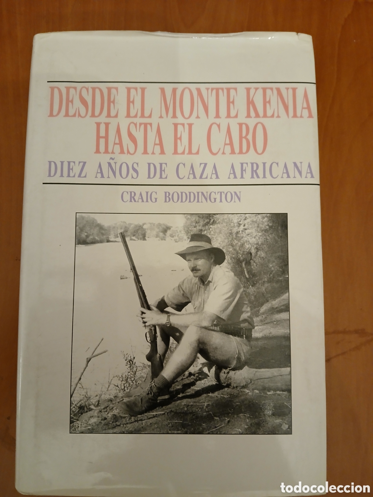 Libros de segunda mano: Desde el monte Kenia hasta El Cabo. Craig Boddington.
