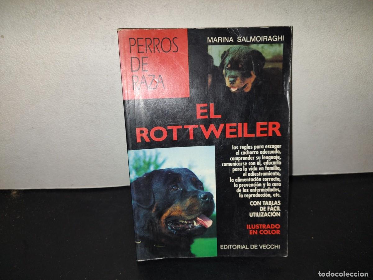 Libros de segunda mano: 197- Perros De Raza. El Rottweiler - Marina Salmoiraghi