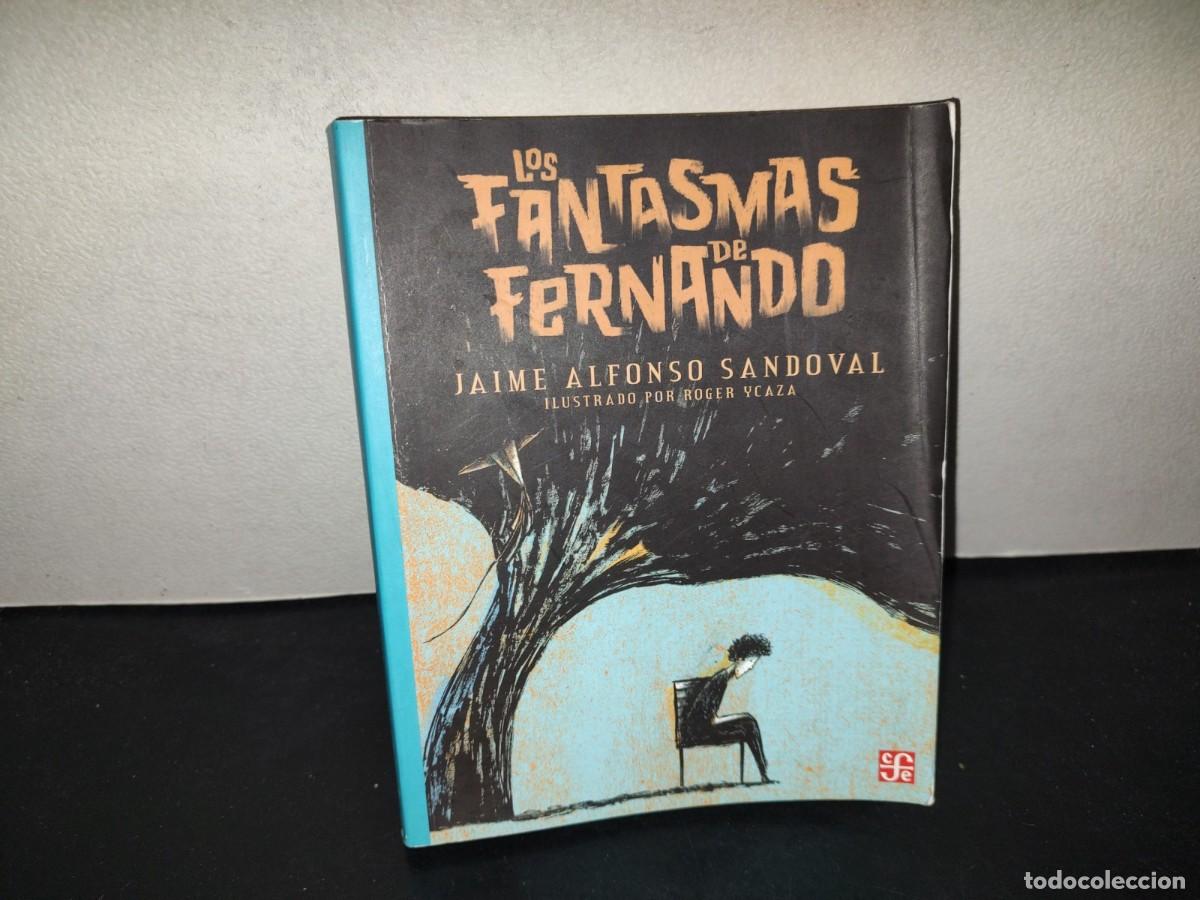 Libros de segunda mano: 197- Los Fantasmas De Fernando - Jaime Alfonso Sandoval - Fondo De Cultura Econ&oacute;mica - 2025